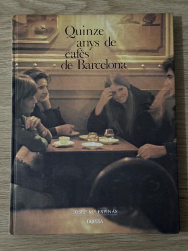 Portada del libro de Quinze anys de cafés de Barcelona 1959-1974