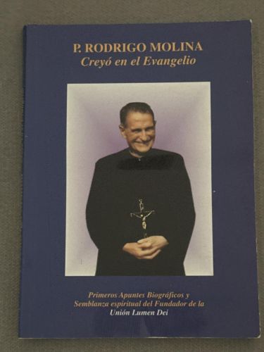 Portada del libro de P. Rodrigo Molina, creyó en el Evangelio