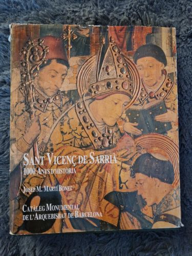 Portada del libro de CATÀLEG MONUMENTAL DE L'ARQUEBISBAT DE BARCELONA. Barcelona, vol. VI/1. Sant Vicenç de Sarrià: 1000...