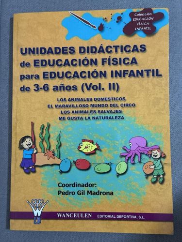 Portada del libro de Educación Física, Educación Infantil, 3 a 6 años. Unidades didácticas. (Vol II)