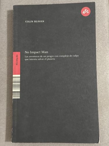 Portada del libro de No impact man. Las aventuras de un progre con complejo de culpa que intenta salvar el planeta