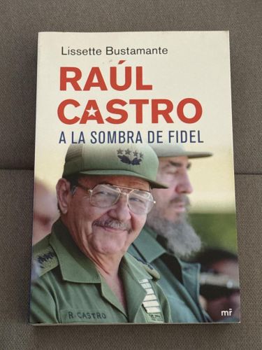 Portada del libro de Raúl Castro, a la sombra de Fidel