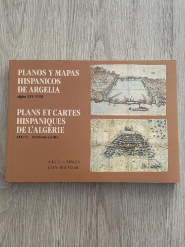 Portada del libro de Planos y mapas hispánicos de Argelia, siglos XVI-XVIII