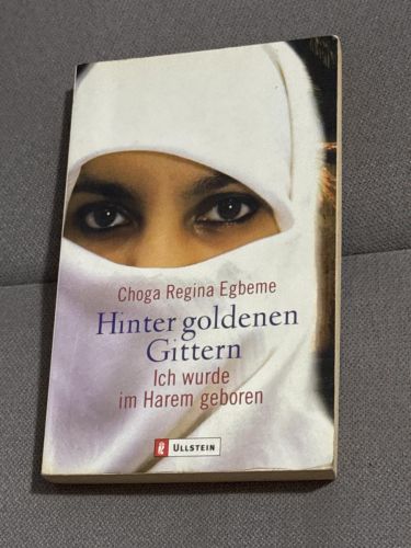 Portada del libro de Hinter goldenen Gittern: Ich wurde im Harem geboren