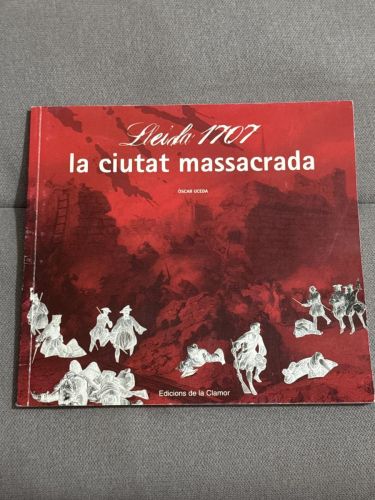 Portada del libro de Lleida 1707 La ciutat massacrada