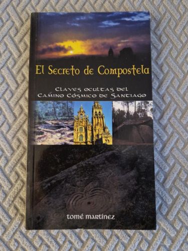 Portada del libro de El secreto de Compostela. Claves ocultas del camino cósmico de Santiago