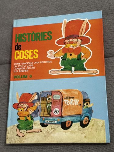 Portada del libro de Històries de coses. Comfunciona una editorial, Un zoo a casa, L'energia solar, Els Arbres. Volum 6