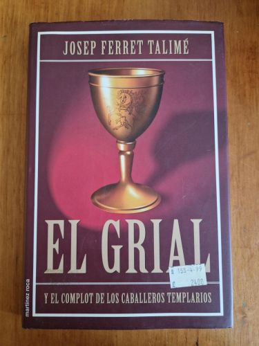 Portada del libro de El Grial y el complot de los caballeros templarios