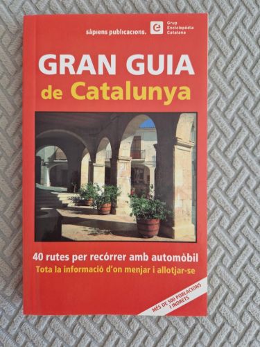 Portada del libro de Gran guia de Catalunya. 40 rutes per recórrer amb automòbil.