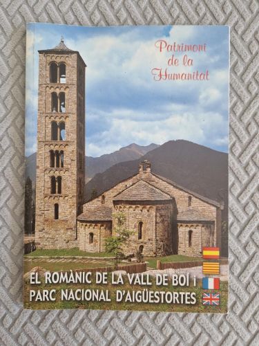 Portada del libro de El romànic de la Vall de Boí i Parc Nacional d'Aigüestortes. Patrimoni de la humanitat