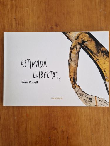 Portada del libro de Estimada llibertat (Exemplar nº 847 de 998)