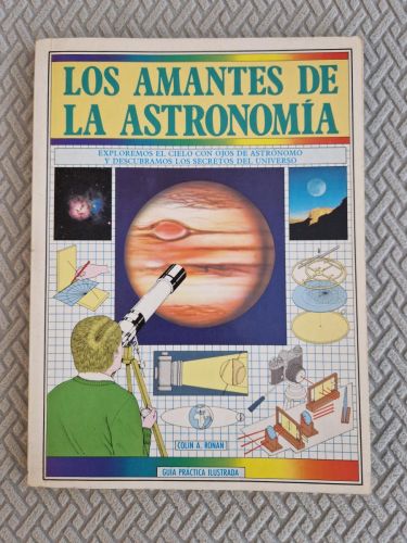 Portada del libro de Los amantes de la astronomía. guía práctica ilustrada