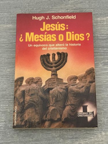Portada del libro de Jesús: ¿Mesías o Dios? Un equívoco que alteró la historia del cristianismo