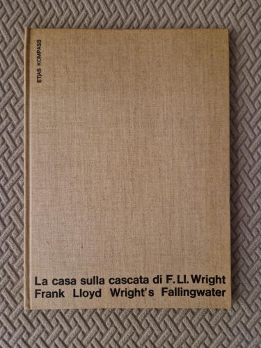 Portada del libro de La Casa sulla Cascata di F. Ll. Wright//  F. Lloyd Wrigght's Fallingwater