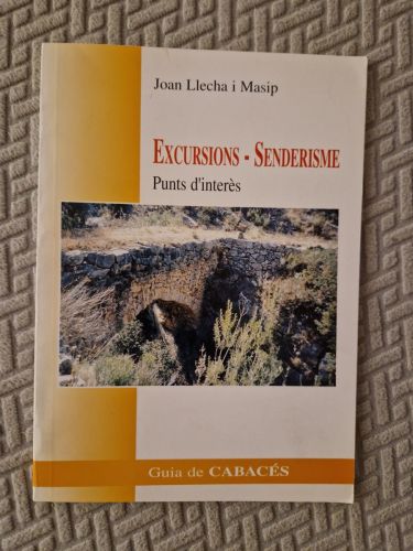 Portada del libro de Excursions - Senderisme. Punts d'interès. Guia de Cabacés