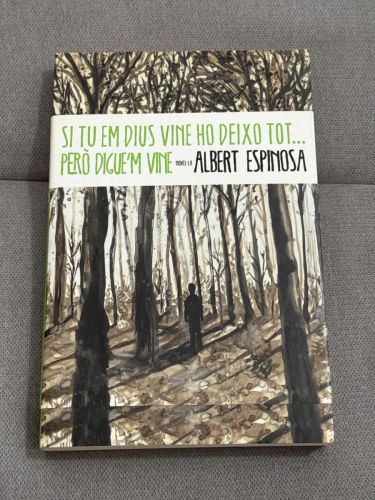 Portada del libro de Si tu em dius vine ho deixo tot... però digue'm vine