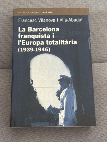 Portada del libro de La Barcelona franquista i l'Europa totalitària (1939-1946)