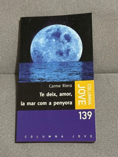 Portada del libro de Te deix, amor, la mar com a penyora
