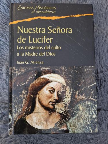 Portada del libro de Nuestra Señora de Lucifer. Los misterios del culto a la Madre del Dios