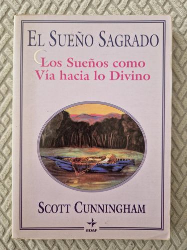Portada del libro de El sueño Sagrado. Los sueños como Vía hacia lo Divino.