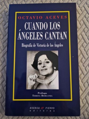 Portada del libro de CUANDO LOS ÁNGELES CANTAN. Biografía de Victoria de los Ángeles
