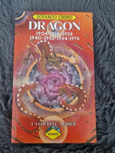 Portada del libro de Zodiaco chino: Dragón 1904-1916-1928-1940-1952-1964-1976