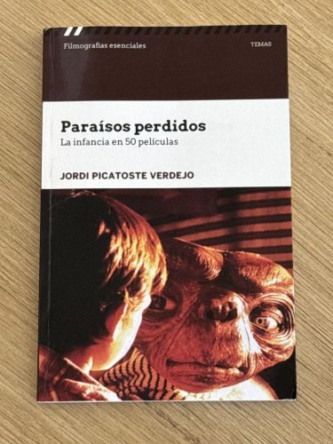 Portada del libro de Paraísos perdidos. La infancia en 50 películas (Firmado por el autor).