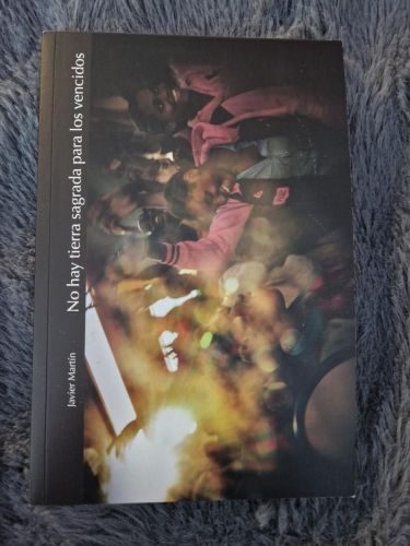 Portada del libro de No hay tierra sagrada para los vencidos