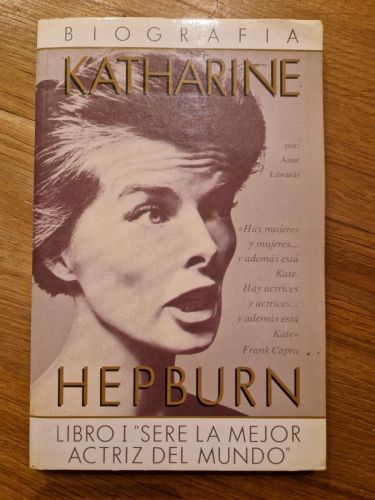 Portada del libro de KATHERINE HEPBURN. BIOGRAFÍA. LIBRO I. 
