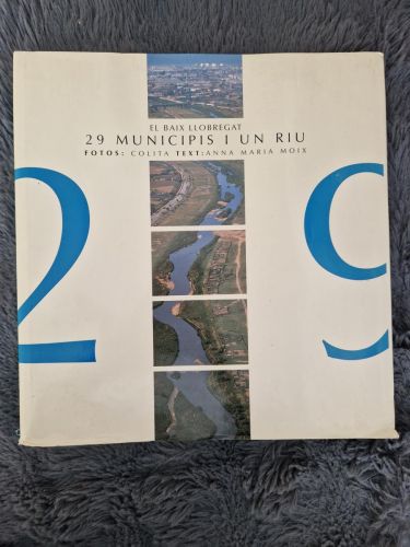 Portada del libro de El Baix Llobregat. 29 municipis i un riu.