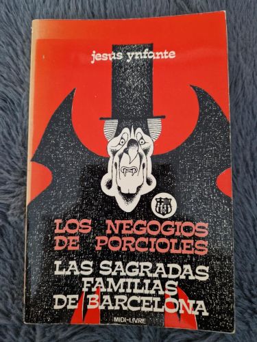 Portada del libro de Los negocios de Porcioles. Las sagradas familias de Barcelona.