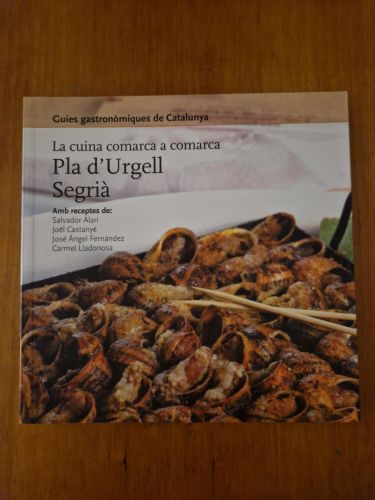 Portada del libro de La cuina comarca a comarca : Pla d'Urgell, Segrià
