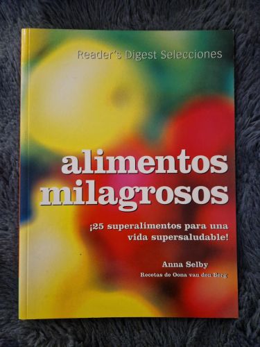 Portada del libro de Alimentos Milagrosos. 25 Superalimentos para una vida supersaludable