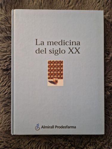 Portada del libro de La medicina del siglo XX