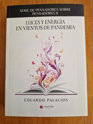 Portada del libro de Luces y energía en vientos de pandemia. Serie de pensadores sobre pensadores II. Firmado por el autor