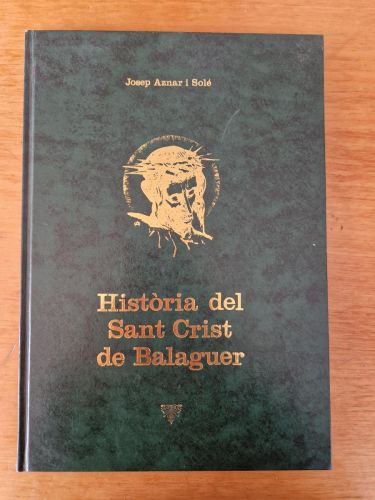 Portada del libro de Història del Sant Crist de Balaguer. Edició especial. Llibre 173