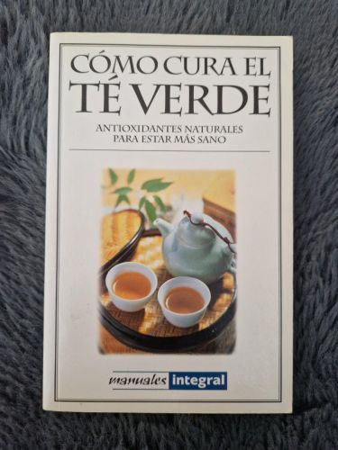 Portada del libro de Cómo cura el té verde