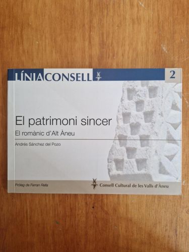 Portada del libro de El patrimoni sincer: El Romànic de l'Alt Àneu (Pallars Sobirà)