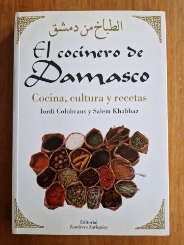 Portada del libro de El cocinero de Damasco: cocina, cultura y recetas