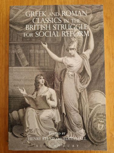 Portada del libro de Greek and Roman Classics in the British Struggle for Social Reform (Bloomsbury Studies in Classical...