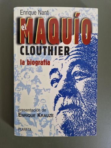 Portada del libro de El Maquío Clouthier: La biografía, 1934-1989