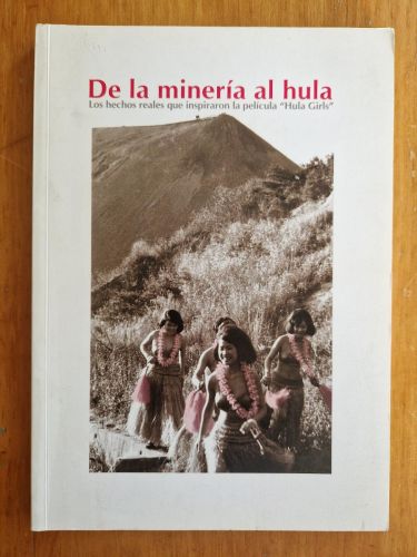 Portada del libro de De la minería al hula. Los hechos que inspiraron la película 