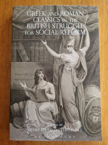 Portada del libro de Greek and Roman Classics in the British Struggle for Social Reform (Bloomsbury Studies in Classical...