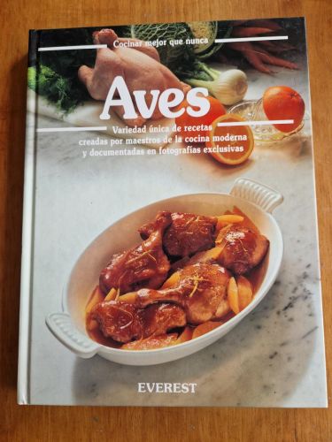 Portada del libro de Aves: Variedad Única de Recetas Creadas por Maestros de la Cocina Moderna y Documentadas en Fotografías...