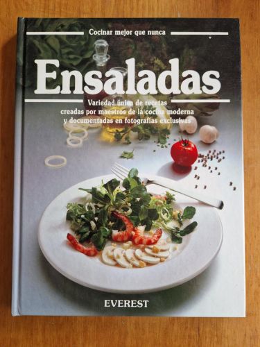Portada del libro de Ensaladas: Variedad única de recetas creadas por maestros de la cocina moderna y documentadas en fotografías...