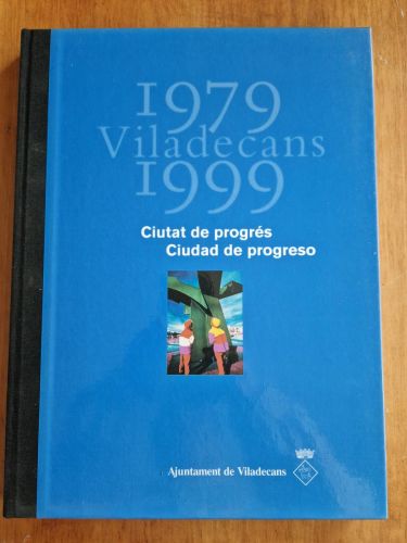 Portada del libro de Viladecans 1979-1999. Ciutat de progrés/Ciudad de progreso