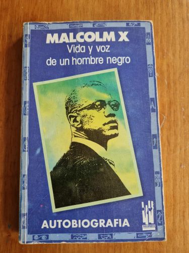 Portada del libro de Malcom X. Vida y voz de un hombre negro. Autobiografía. 1ª Edición