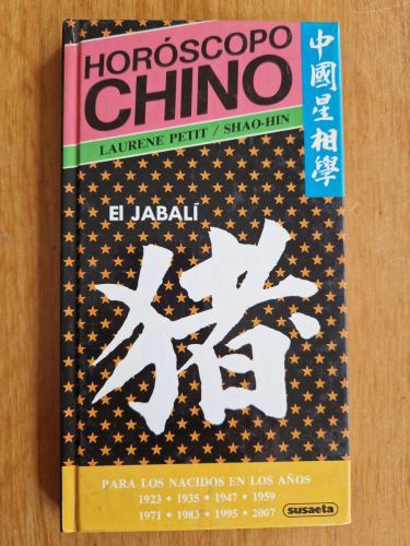 Portada del libro de Horóscopo chino. El jabalí. 1923, 1935, 1947, 1959, 1971, 1983, 1995, 2007.