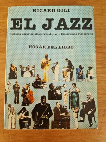 Portada del libro de El Jazz. Historia, características, vocabulario, diccionario, discografía.