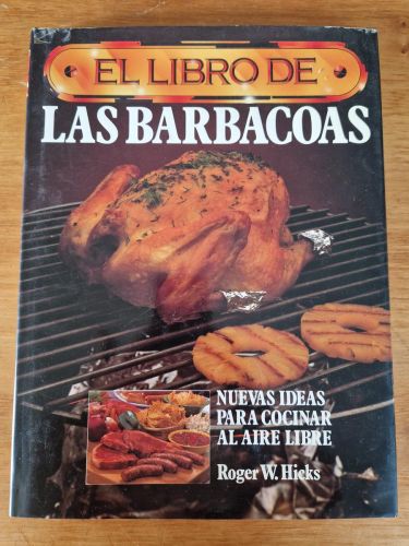 Portada del libro de El libro de las Barbacoas. Nuevas ideas para cocinar al aire libre